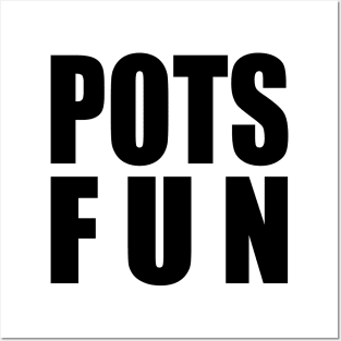 Pots Fun Posters and Art